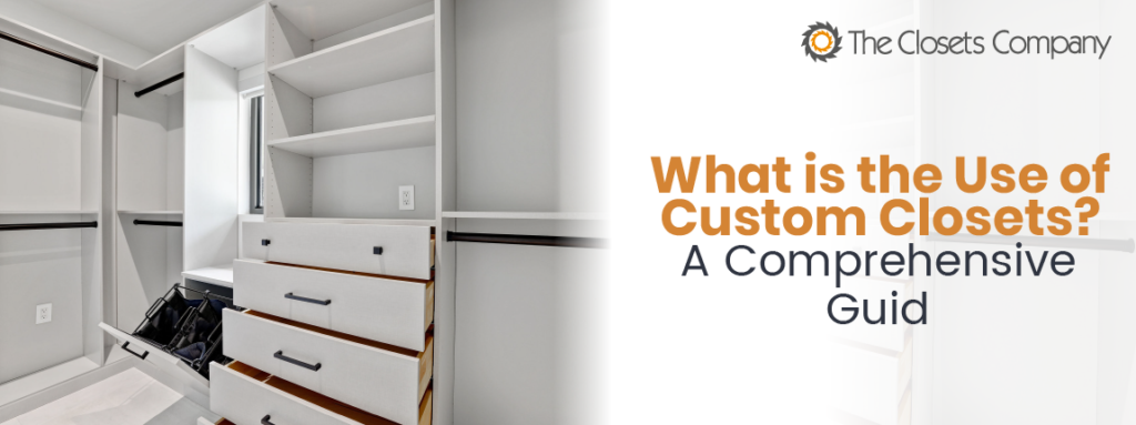 custom closet design